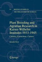 book Plant Breeding and Agrarian Research in Kaiserwilhelm-Institutes 1933–1945: Calories, Caoutchouc, Careers