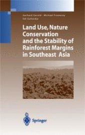 book Land Use, Nature Conservation and the Stability of Rainforest Margins in Southeast Asia