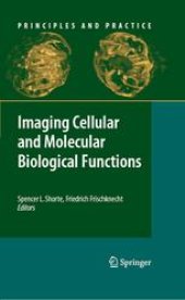 book Imaging Cellular and Molecular Biological Functions