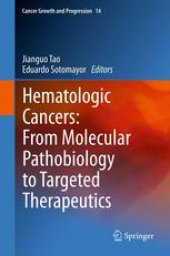 book Hematologic Cancers: From Molecular Pathobiology to Targeted Therapeutics