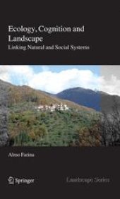 book Ecology, Cognition and Landscape: Linking Natural and Social Systems