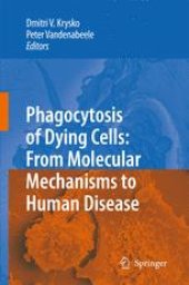 book Phagocytosis of Dying Cells: From Molecular Mechanisms to Human Diseases