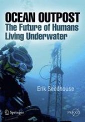 book Ocean Outpost: The Future of Humans Living Underwater