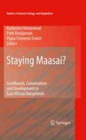 book Staying Maasai?: Livelihoods, Conservation and Development in East African Rangelands