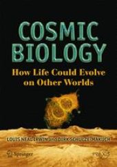 book Cosmic Biology: How Life Could Evolve on Other Worlds