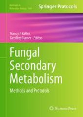 book Fungal Secondary Metabolism: Methods and Protocols