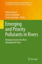 book Emerging and Priority Pollutants in Rivers: Bringing Science into River Management Plans