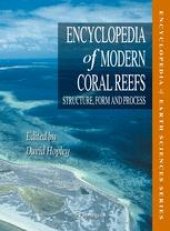 book Encyclopedia of Modern Coral Reefs: Structure, Form and Process