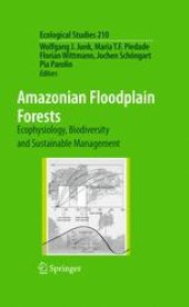 book Amazonian Floodplain Forests: Ecophysiology, Biodiversity and Sustainable Management