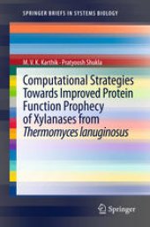 book Computational Strategies Towards Improved Protein Function Prophecy of Xylanases from Thermomyces lanuginosus