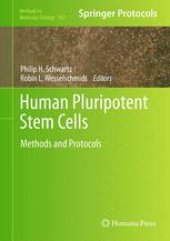 book Human Pluripotent Stem Cells: Methods and Protocols