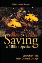 book Saving a Million Species: Extinction Risk from Climate Change