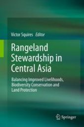 book Rangeland Stewardship in Central Asia: Balancing Improved Livelihoods, Biodiversity Conservation and Land Protection