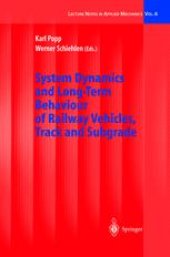 book System Dynamics and Long-Term Behaviour of Railway Vehicles, Track and Subgrade