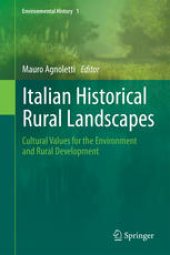 book Italian Historical Rural Landscapes: Cultural Values for the Environment and Rural Development