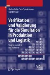 book Verifikation und Validierung fur die Simulation in Produktion und Logistik: Vorgehensmodelle und Techniken