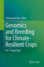 book Genomics and Breeding for Climate-Resilient Crops: Vol. 2 Target Traits