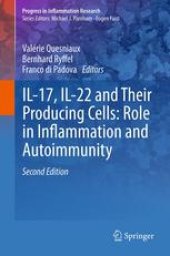 book IL-17, IL-22 and Their Producing Cells: Role in Inflammation and Autoimmunity