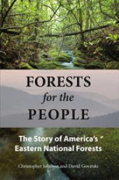 book Forests for the People: The Story of America’s Eastern National Forests