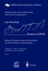 book Accretion discs, jets and high energy phenomena in astrophysics: Les Houches Session LXXVIII, 29 July-23 August, 2002