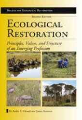 book Ecological restoration: principles, values, and structure of an emerging profession