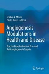 book Angiogenesis Modulations in Health and Disease: Practical Applications of Pro- and Anti-angiogenesis Targets