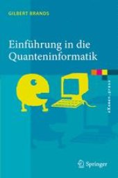 book Einfuhrung in die Quanteninformatik: Quantenkryptografie, Teleportation und Quantencomputing