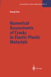 book Numerical Assessments of Cracks in Elastic-Plastic Materials