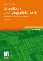 book Grundkurs Leistungselektronik: Bauelemente, Schaltungen und Systeme