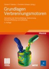 book Grundlagen Verbrennungsmotoren: Simulation der Gemischbildung, Verbrennung, Schadstoffbildung und Aufladung