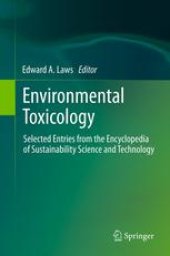 book Environmental Toxicology: Selected Entries from the Encyclopedia of Sustainability Science and Technology