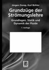 book Grundzüge der Strömungslehre: Grundlagen, Statik und Dynamik der Fluide