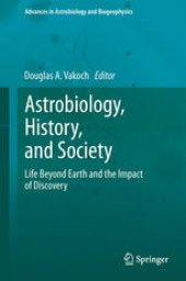 book Astrobiology, History, and Society: Life Beyond Earth and the Impact of Discovery