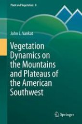 book Vegetation Dynamics on the Mountains and Plateaus of the American Southwest