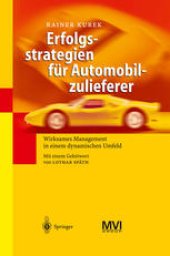 book Erfolgsstrategien fur Automobilzulieferer: Wirksames Management in einem dynamischen Umfeld