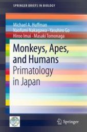 book Monkeys, Apes, and Humans: Primatology in Japan