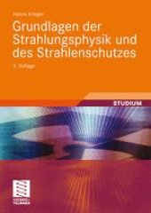 book Grundlagen der Strahlungsphysik und des Strahlenschutzes