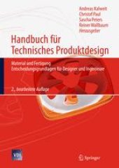 book Handbuch fur Technisches Produktdesign: Material und Fertigung, Entscheidungsgrundlagen fur Designer und Ingenieure