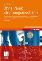 book Ohne Panik Stromungsmechanik!: Ein Lernbuch zur Prufungsvorbereitung, zum Auffrischen und Nachschlagen mit Cartoons von Oliver Romberg