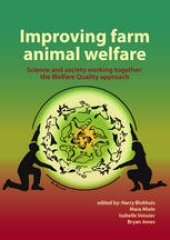 book Improving Farm Animal Welfare: Science and Society Working Together: The Welfare Quality Approach