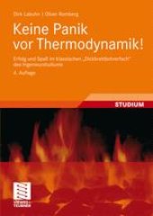 book Keine Panik vor Thermodynamik!: Erfolg und Spaß im klassischen „Dickbrettbohrerfach“ des Ingenieurstudiums