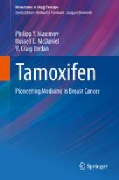 book Tamoxifen: Pioneering Medicine in Breast Cancer