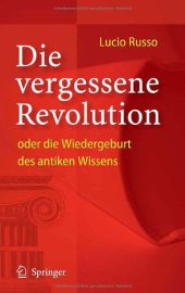 book Die vergessene Revolution oder die Wiedergeburt des antiken Wissens