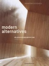 book Modern Alternatives: Holler & Klotzner Architecture