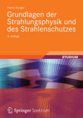 book Grundlagen der Strahlungsphysik und des Strahlenschutzes