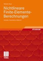 book Nichtlineare Finite-Elemente-Berechnungen: Kontakt, Geometrie, Material