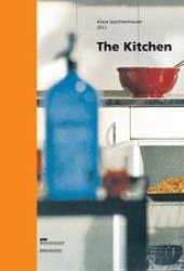 book The Kitchen: Life World, Usage, Perspectives