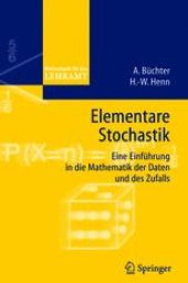 book Elementare Stochastik: Eine Einführung in die Mathematik der Daten und des Zufalls