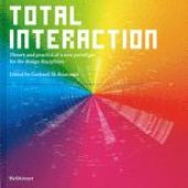 book Total Interaction: Theory and practice of a new paradigm for the design disciplines