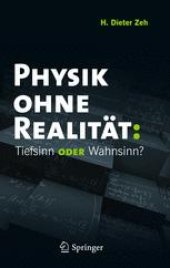 book Physik ohne Realitat: Tiefsinn oder Wahnsinn?